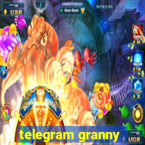 telegram granny